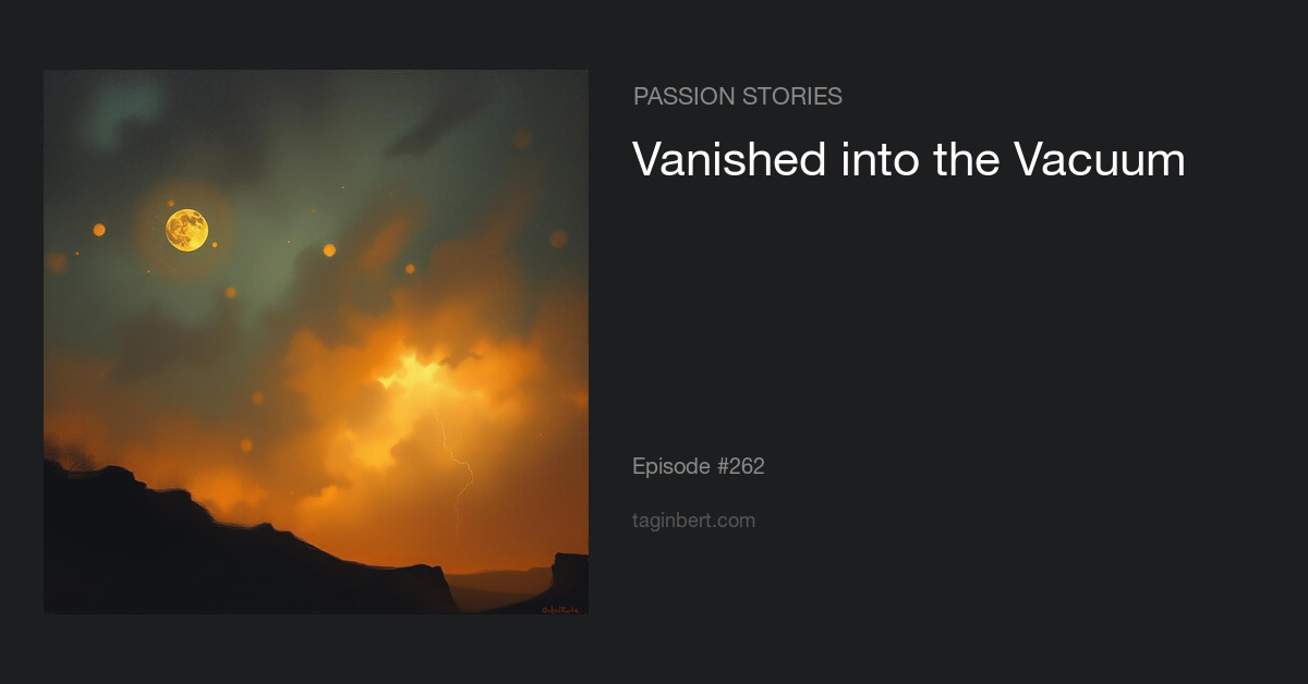 Vanished into the Vacuum